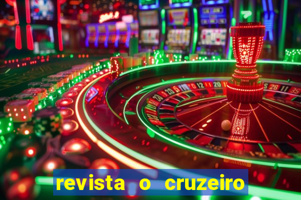 revista o cruzeiro acervo digital